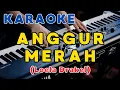 Lagu Anggur Merah - Loela Drakel KARAOKE Pop HD Dengan Lirik