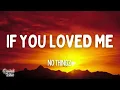 NoThingz - If You Loved Me (Lyrics)