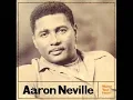 Aaron Neville - Even if my heart would break