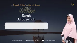 murottal juz amma surah al bayyinah metode ummi 3x 