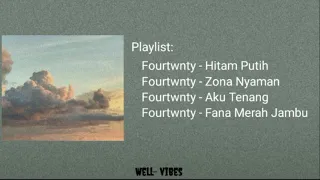 Download Playlist lagu fourtwnty Hitam putih,zona nyaman || No Iklan MP3