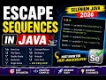 202 Escape Sequences in Java Selenium Java 2026