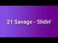 21 Savage x Metro Boomin - Slidin' (Lyrics)
