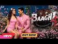 Lagu Baaghi 4 Song – \