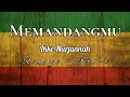 Download Lagu MEMANDANGMU - IKKE NURJANNAH || LIRIK (COVER) LITA MANDA × NIKISUKA BAND
