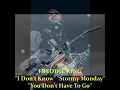 ■ FREDDIE KING -  "I Don't Know" "Stormy Monday" "You Don't Have To Go"