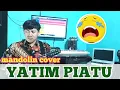 Download Lagu YATIM PIATU - MANDOLIN COVER