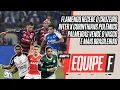 Download Lagu FLAMENGO X CRUZEIRO | INTER X CORINTHIANS COM POLÊMICAS | PALMEIRAS X VASCO | EQUIPE F AO VIVO