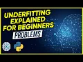Underfitting In-Depth Lesson - Overfitting Underfitting