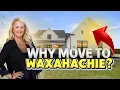 Why You Should Move to Waxahachie Texas Small-Town Charm with Big Benefits LESLIE MAJORS TEAM
