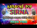 Download Lagu AKHIRNYA SEMUA TELAH SIRNA - KARAOKE TERBARU - NADA PRIA