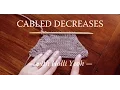Cabled Decreases