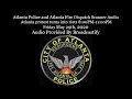 Atlanta Police and Atlanta Fire Dispatch Scanner Atlanta protest turns into riots