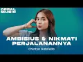 Download Lagu Chintya Gabriella - Ambisius \u0026 Nikmati Perjalanannya Live