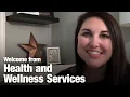 Welcome from Health and Wellness Services CU Boulder