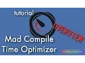 Mad Compile Time Optimizer - Overview