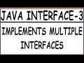 IMPLEMENTS MULTIPLE INTERFACE IN JAVA INTERFACE-3
