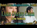 Download Lagu Lagu dangdut lawas ][ Lagu dangdut hits ][ Lagu dangdut ][ Luka Diatas Luka ~ Evie Tamala ]