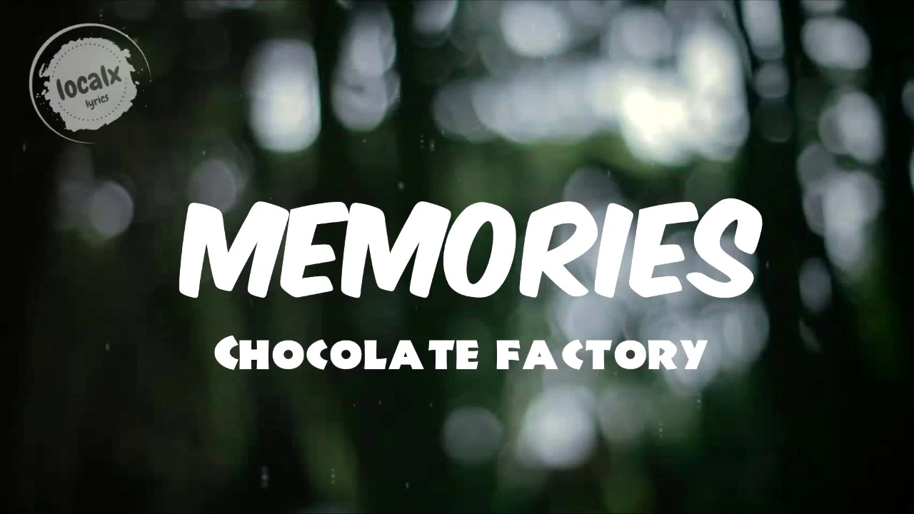 Memories // Chocolate Factory (Maroon 5) LYRICS