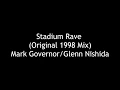Download Lagu Mark Governor - Stadium Rave (Original 1998 Mix/Highest Quality)