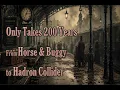 Only Takes 200 Years from Horse Buggy to Hadron Collider