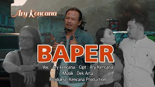 kencana pro baper ary kencana official video klip musik 