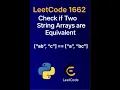 LeetCode 1662 Check If Two String Arrays Are Equivalent in Python Easy Coding Tutorial