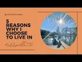 5 Reasons Why I Choose to live in Kerrville TX