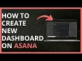 How to Create New Dashboard on Asana in 2024
