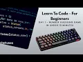 Learn To Code Python - For Beginners Day 1 Number Guessing Game