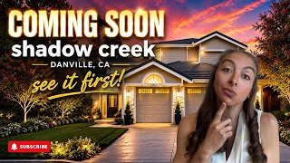 Coming Soon Danville CA Home Tour in Shadow Creek Tour it first