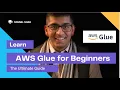 AWS Glue and Python Pyspark for Beginners The Ultimate Guide - Part 3