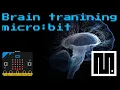 micro bit Brain Training micropython