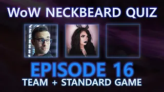 EPISODE 16 Whole Game ft AdamShwaginz Chrissy - WoW Neckbeard QUIZ