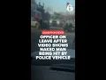 Lagu Officer on leave after video shows naked man being hit by police vehicle