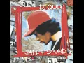 Safe + Sound - DJ Quik
