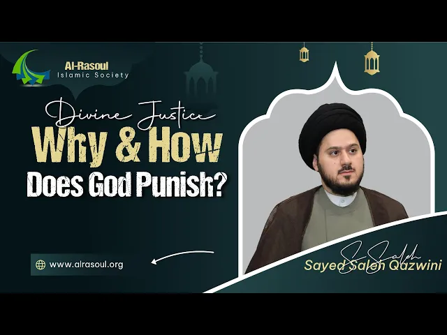 ⁣Divine Justice: Why & How Does God Punish? - Sayed Saleh Al-Qazwini