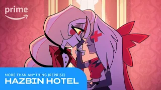 Hazbin Hotel More Than Anything Reprise Prime Video 