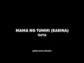Mama ng tummi (Rabina) - Tapta HQ Audio