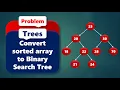Convert Sorted Array to BST Leetcode - 108 Trees