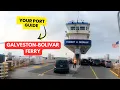 What You Need To Know About Galveston - Bolivar Free Ferry
