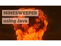Developing Minesweeper using Java
