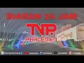 Lagu LIVE STREAMING TVR PARLEMEN 24 JAM