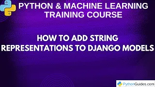 How to Add String Representations to Django Models Best Practices for str