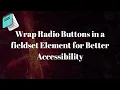 freeCodeCamp Wrap Radio Buttons in a fieldset Element for Better Accessibility 2020 Web App Help