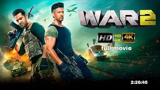 War 2 Full Movie Hindi Hrithik Roshan Jr NTR New Movie 2025 War 2 In Full HD War2 