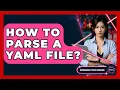 How To Parse A YAML File - Emerging Tech Insider