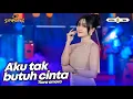 Download Lagu AKU TAK BUTUH CINTA - TIARA AMORA - SIMPATIK MUSIC