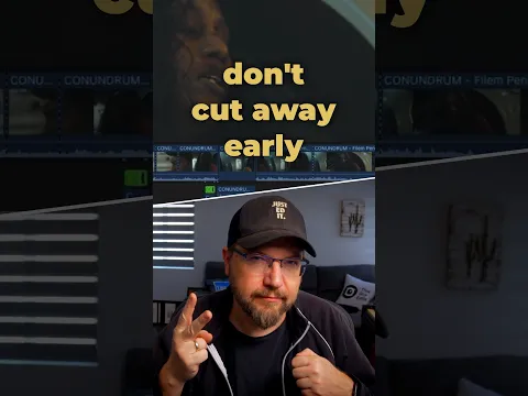 When editing - stay in the action!
