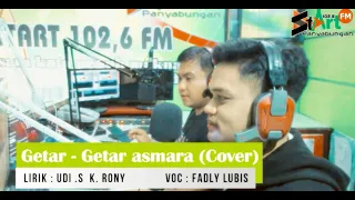 Download Dangdut Live Cover | Getar - Getar Asmara (Fadly Lubis) MP3